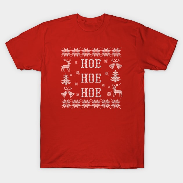 Hoe Hoe Hoe T-Shirt by BethLeo